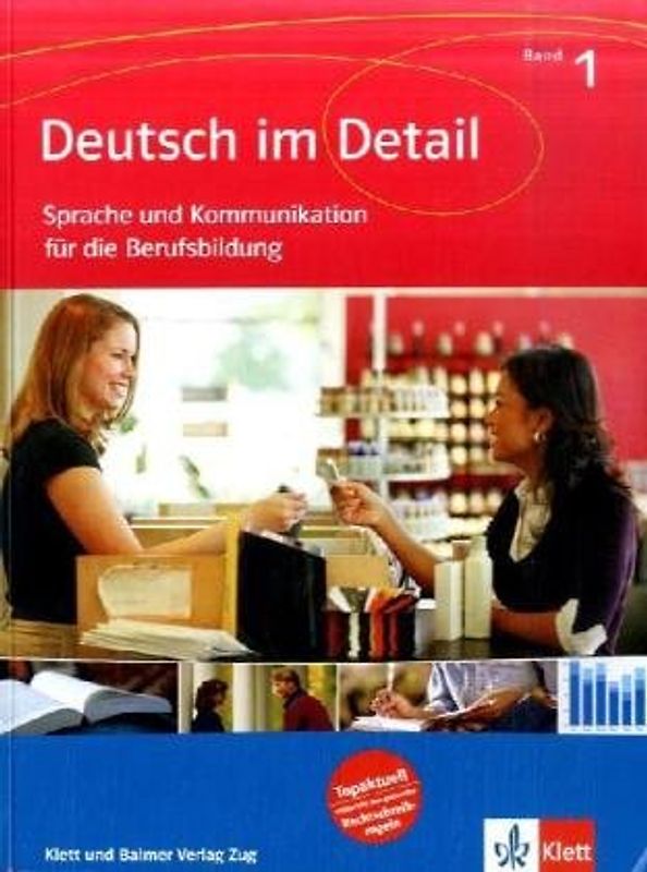 Deutsch im Detail. Sprache und Kommunikation für die Berufsbildung