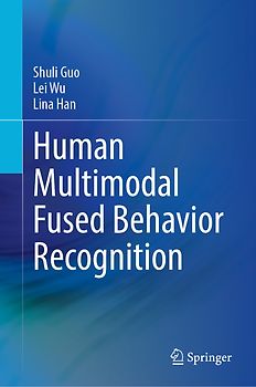 Human Multimodal Fused Behavior Recognition