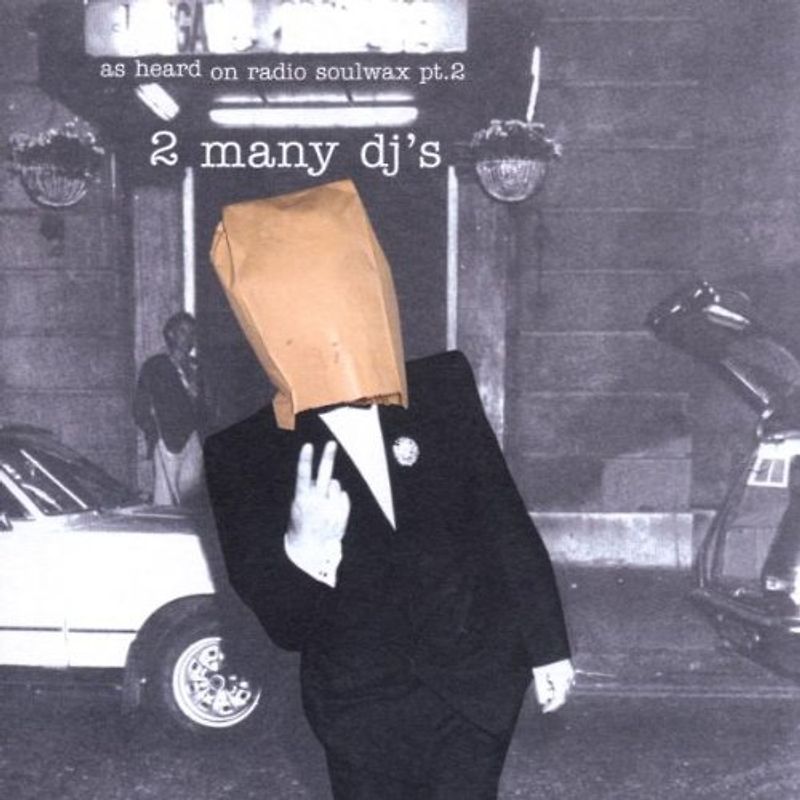 2 Many Djs - As Heard on Radio Soulwax Pt.2