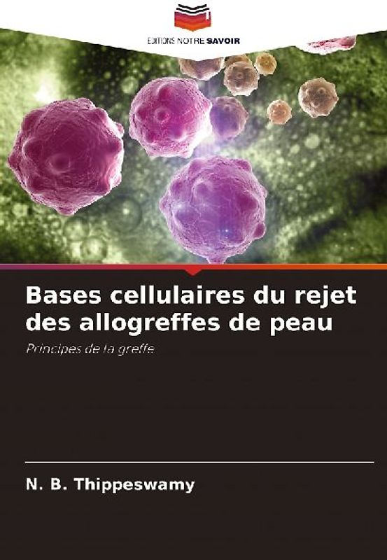 Bases cellulaires du rejet des allogreffes de peau