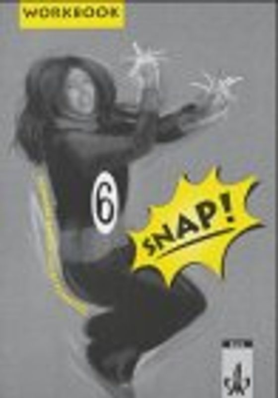 Snap! / Ausgabe für Baden-Württemberg. Workbook