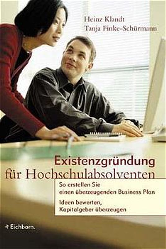 Existenzgründung für Hochschulabsolventen. So erstellen Sie einen überzeugenden Business Plan