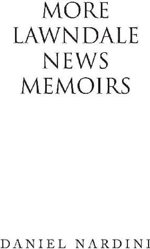 More Lawndale News Memoirs