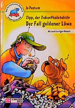 Zipp, der Zukunftsdetektiv - Der Fall goldener Löwe