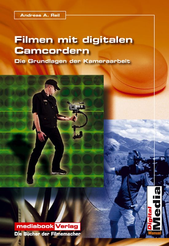 Filmen mit digitalen Camcordern