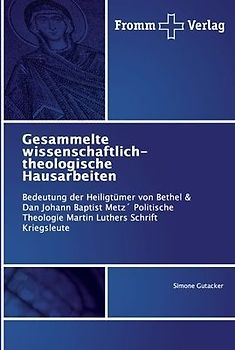 Gesammelte wissenschaftlich-theologische Hausarbeiten