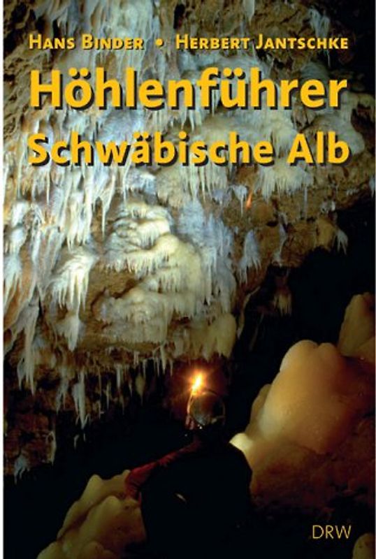 Höhlenführer Schwäbische Alb