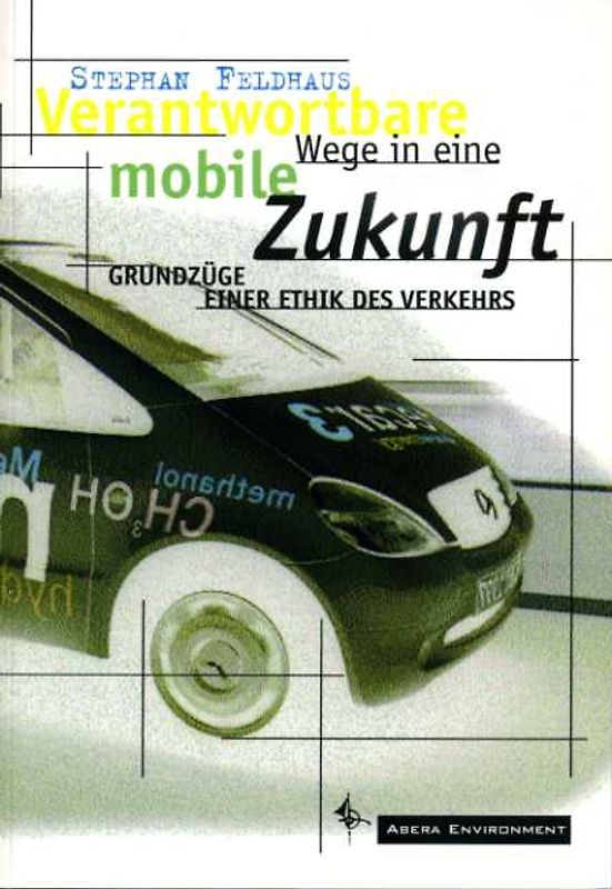 Verantwortbare Wege in eine mobile Zukunft