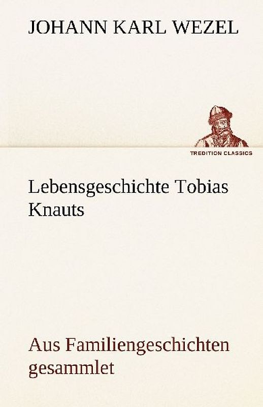 Lebensgeschichte Tobias Knauts