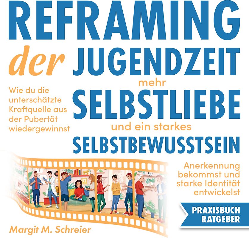 Reframing der Jugendzeit