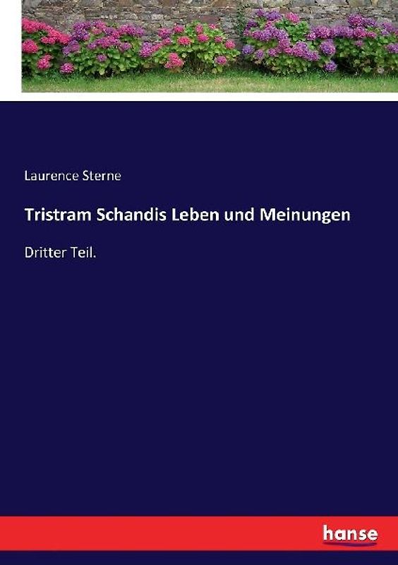 Tristram Schandis Leben und Meinungen