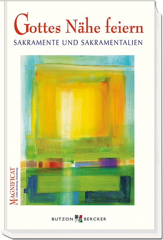 Gottes Nähe feiern