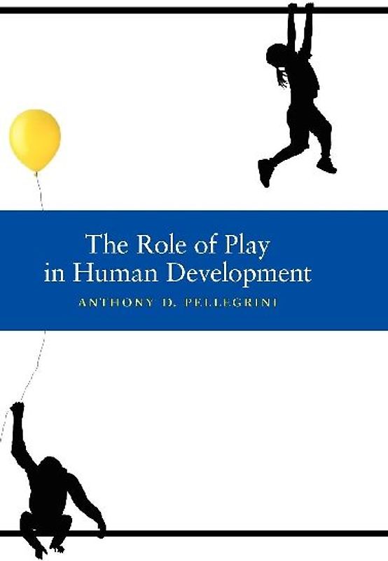 The Role of Play in Human Development