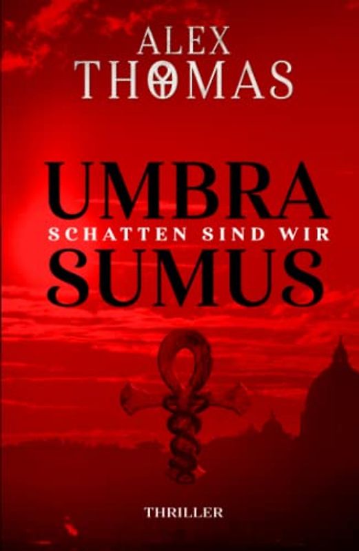 Umbra Sumus: Schatten sind wir