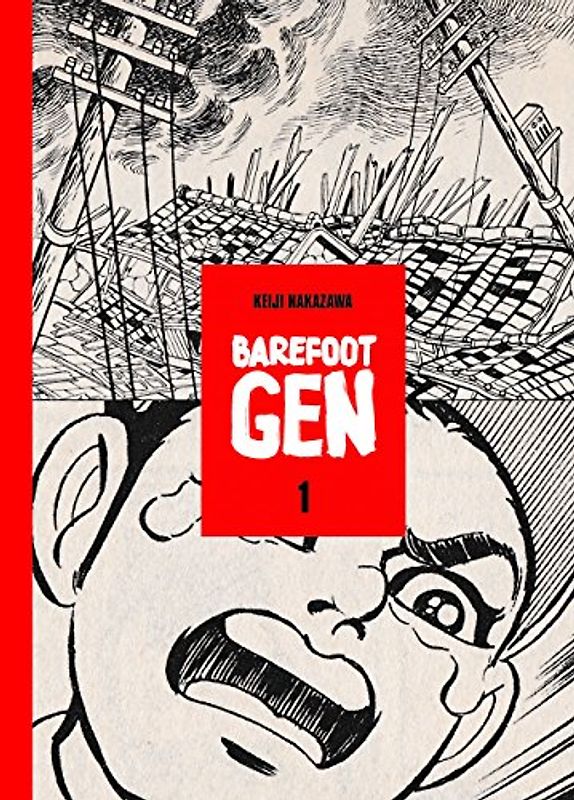 Barefoot Gen 1: A Cartoon Story of Hiroshima