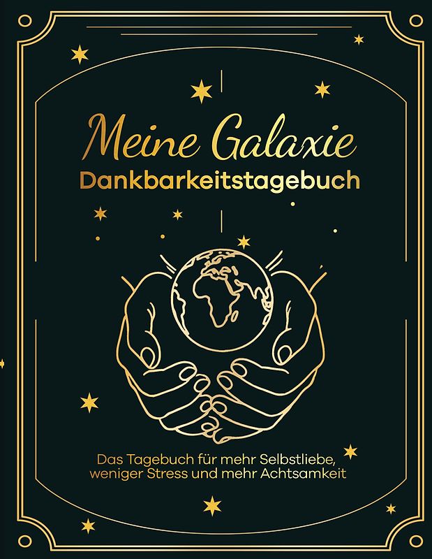 Meine Galaxie - Dankbarkeitstagebuch / Journal