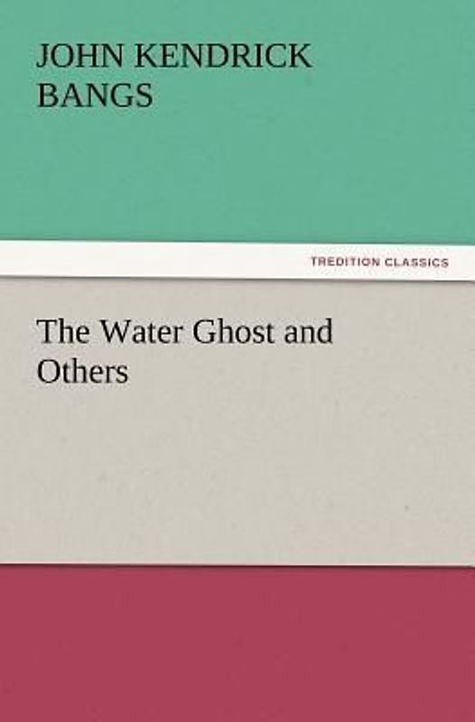 The Water Ghost and Others