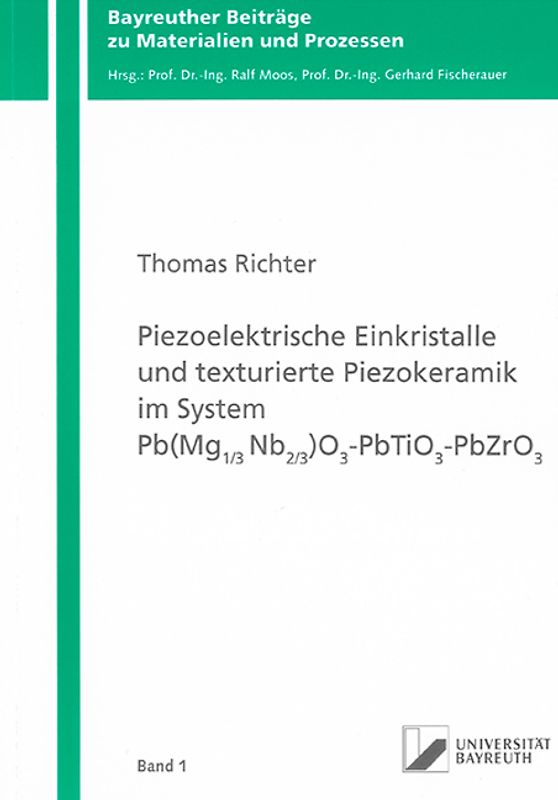 Piezoelektrische Einkristalle und texturierte Piezokeramik im System Pb(Mg1/3Nb2/3)O3-PbTiO3-PbZrO3