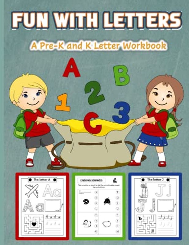 Fun with Letters: A Pre-K and K Letter Workbook: A-Z Learning Adventure: A Pre-K and K Letter Workbook for Beginners