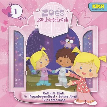 Zoe´s Zauberschank: Folge 1 - Eule mit Beule / Regenbogenrätsel / Schatz Ahoi! / Die Farbe Rose [Audio CD]