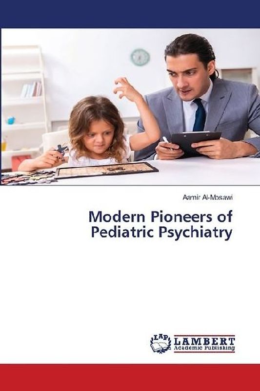 Modern Pioneers of Pediatric Psychiatry