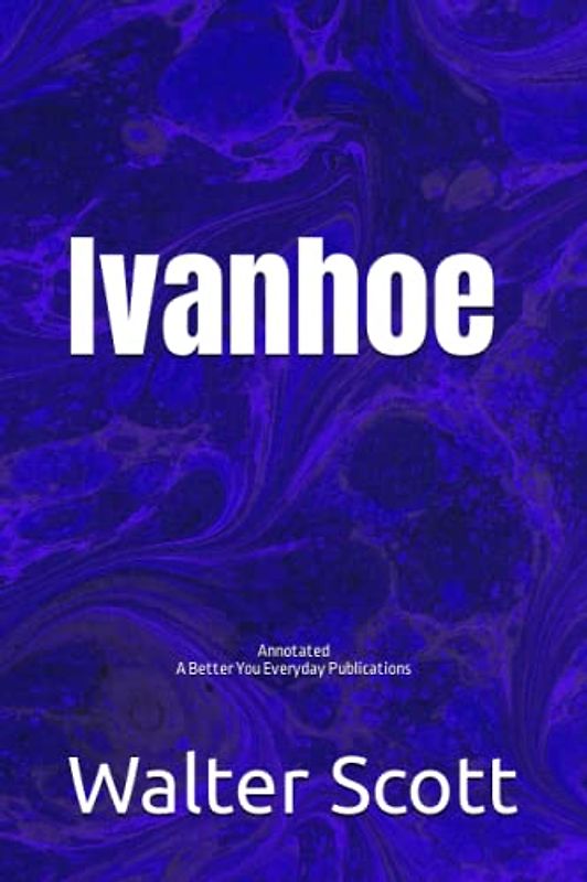 Ivanhoe: Annotated, Experience comfortable reading with this latest edition, featuring larger text and expert editing.