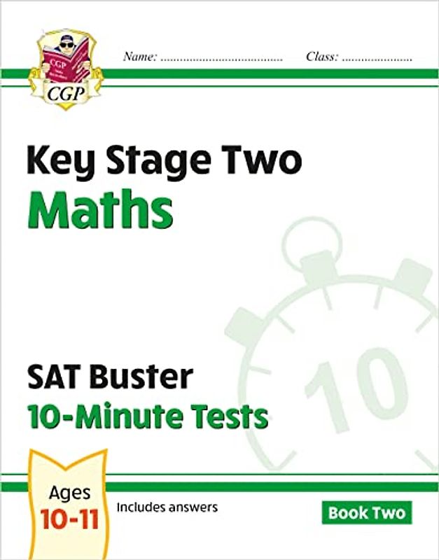 KS2 Maths SAT Buster 10-Minute Tests - Book 2 (for the 2024 tests) (CGP SATS Quick Tests)