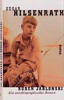 Die Abenteuer des Ruben Jablonski. Ein autobiographischer Roman