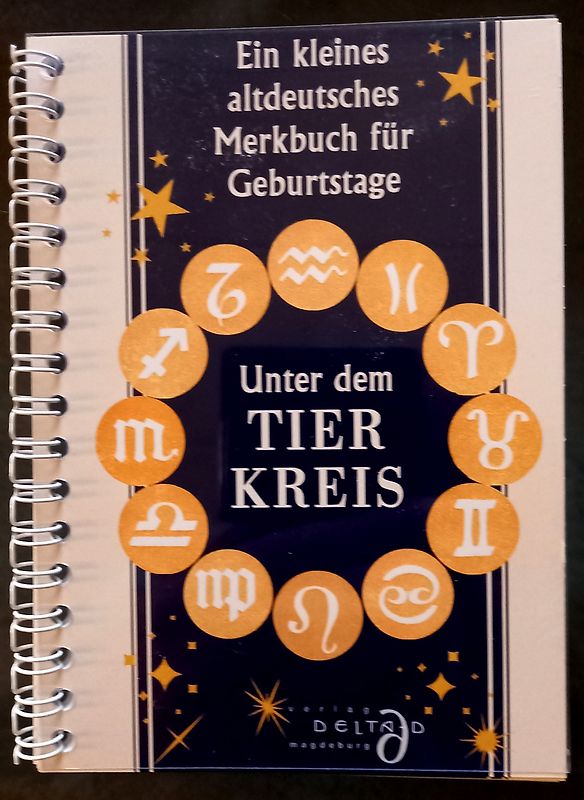 Unter dem Tierkreis - ein kleines altdeutsches Merkbuch für Geburtstage