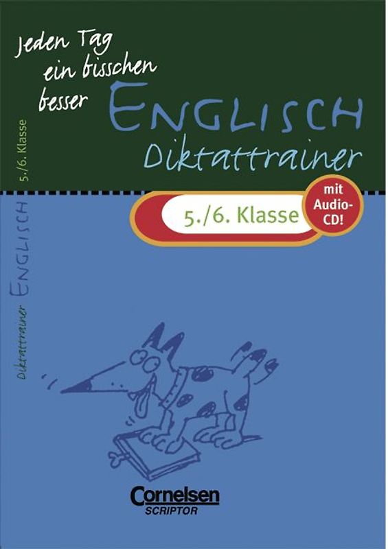 Jeden Tag ein bisschen besser. Englisch / 5./6. Schuljahr - Diktattrainer mit eingeheftetem Lösungsteil (4 S.)
