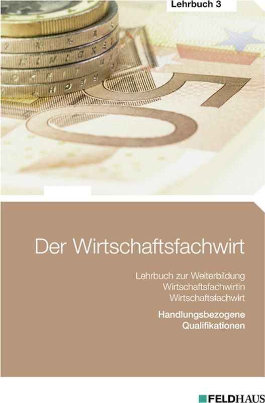 Der Wirtschaftsfachwirt / Der Wirtschaftsfachwirt - Lehrbuch 3