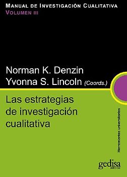 Las estrategias de investigación cualitativa : Manual d investigación cualitativa Volumen III