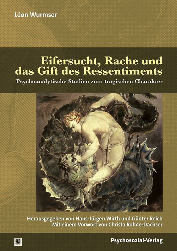 Eifersucht, Rache und das Gift des Ressentiments