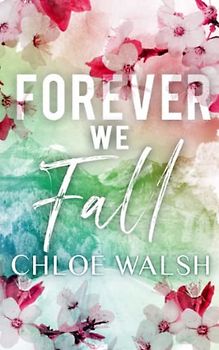 Forever we Fall: Broken #4 (The Broken Series, Band 4)