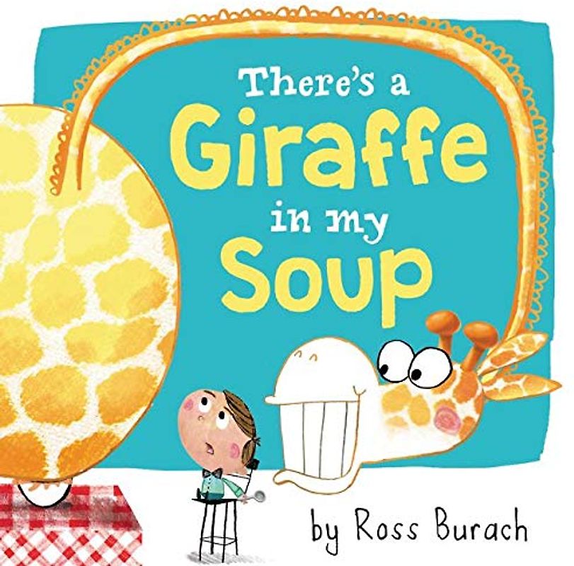 There's a Giraffe in My Soup