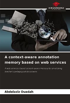 A context-aware annotation memory based on web services
