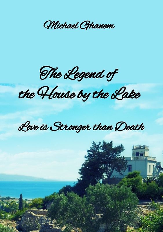 The legend of the House by the Lake