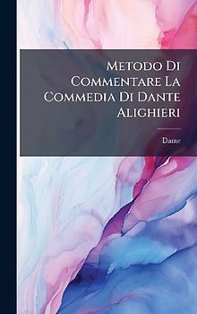 Metodo Di Commentare La Commedia Di Dante Alighieri