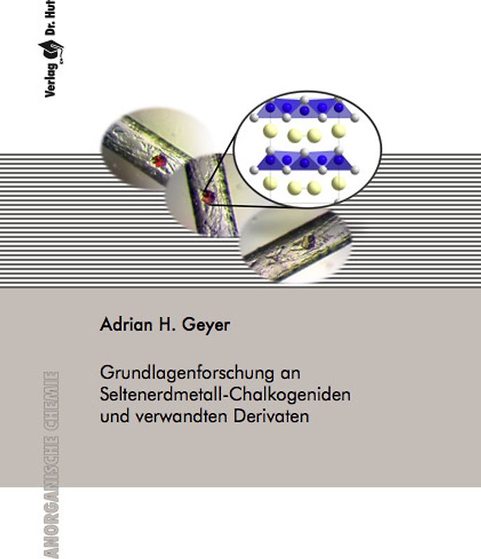 Grundlagenforschung an Seltenerdmetall-Chalkogeniden und verwandten Derivaten