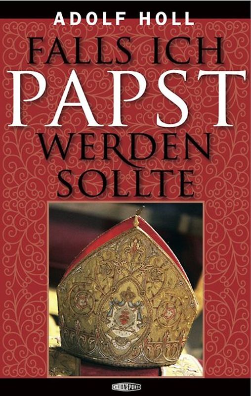 Falls ich Papst werden sollte