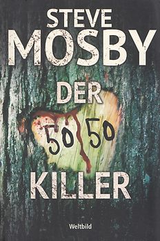 Der 50/50 Killer - Steve Mosby [Taschenbuch, Weltbild]