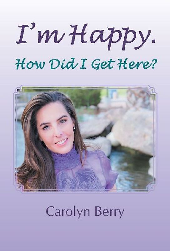 I'm Happy. How Did I Get Here?