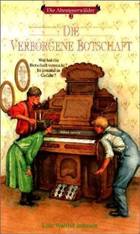 Die Abenteuerwälder / Die verborgene Botschaft