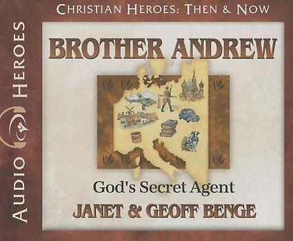 Brother Andrew: God's Secret Agent (Christian Heroes: Then & Now) - Benge, Janet