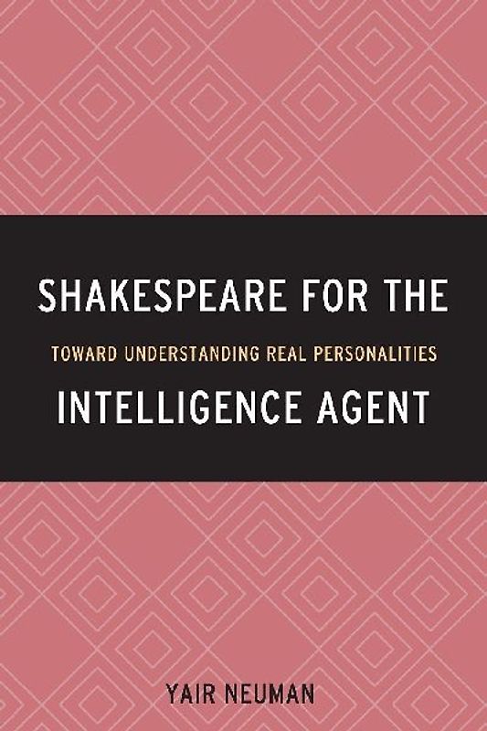 Shakespeare for the Intelligence Agent