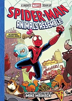 Spider-Man: Animals Assemble! (a Mighty Marvel Team-Up)