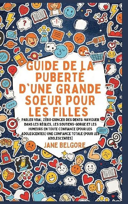 Guide de la Puberté d'une Grande Soeur pour les Filles