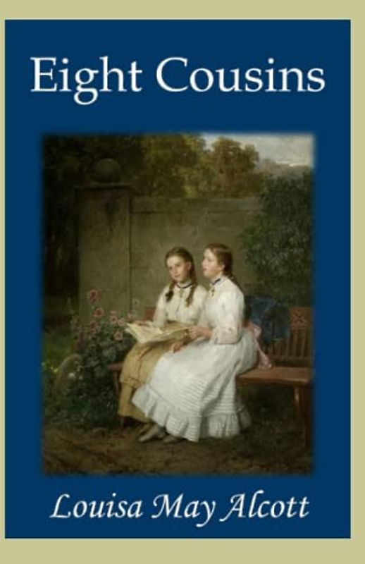 Eight Cousins Illustrated