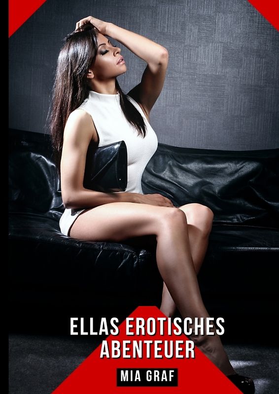 Ellas erotisches Abenteuer