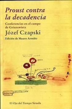 Proust contra la decadencia : conferencias en el campo de Griazowietz